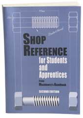 Shop Reference for Students and Apprentices; 2nd Edition - Reference Book - Benchmark Tooling